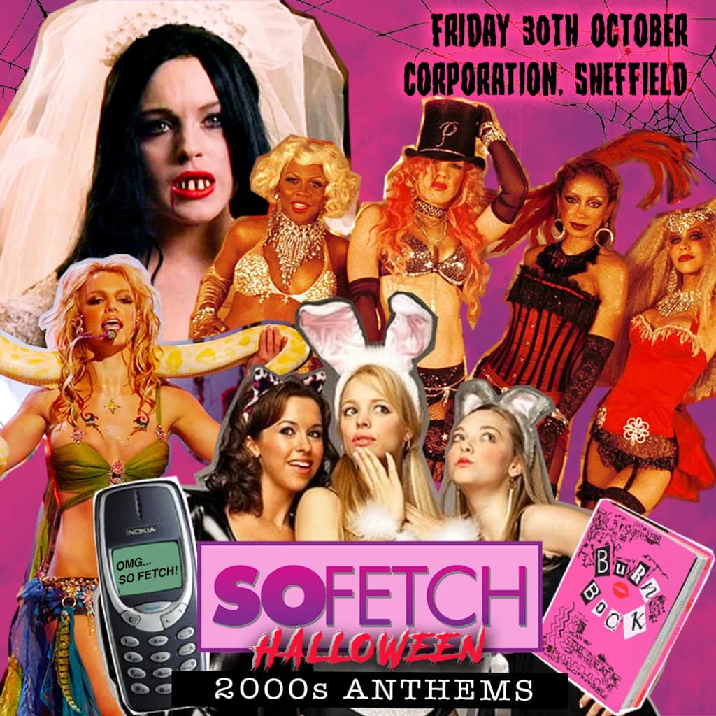 So Fetch - 2000s Halloween Party (Sheffield)