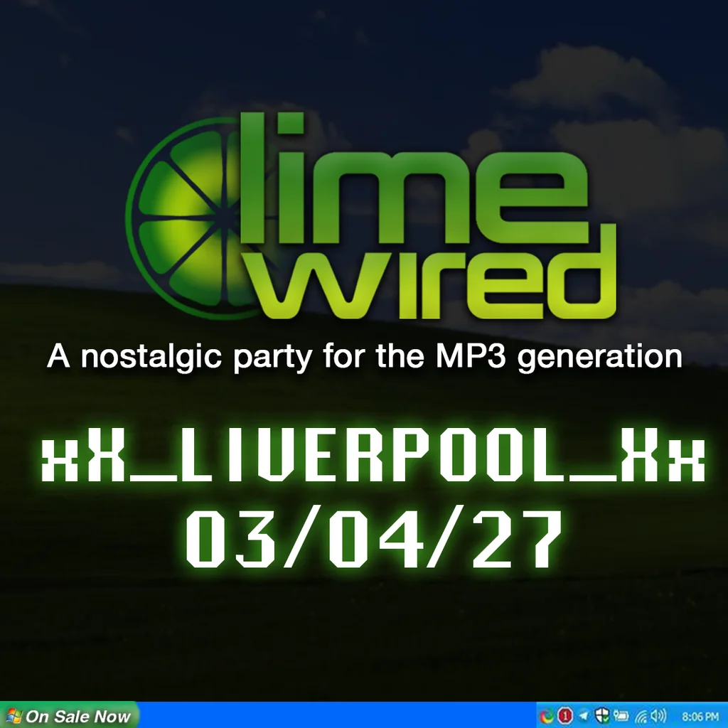 LIMEWIRED: A 2000s Nostalgia Party - Liverpool 2027 at Arts Club