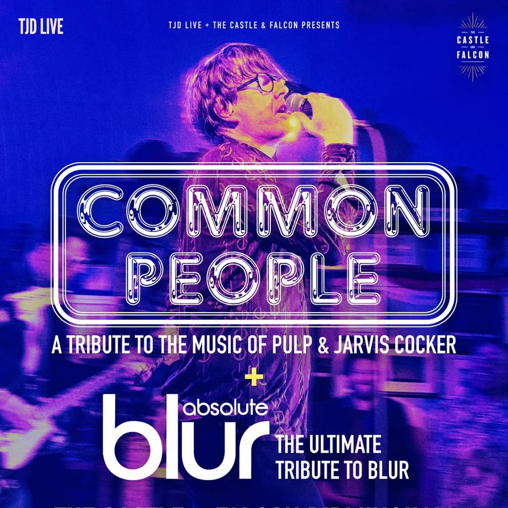 A Tribute Double Header - Common People + Absolute Blur at The Castle And Falcon