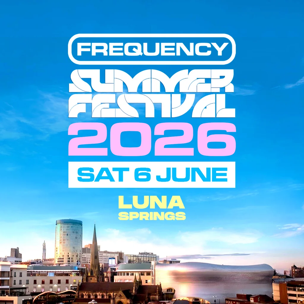 Frequency Festival 2026 @ Luna Springs Birmingham at Luna Springs Digbeth