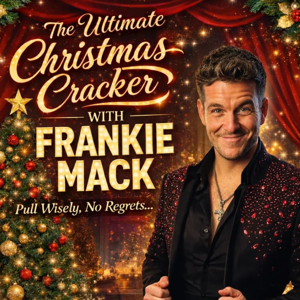 The Ultimate Christmas Cracker With Frankie Mack