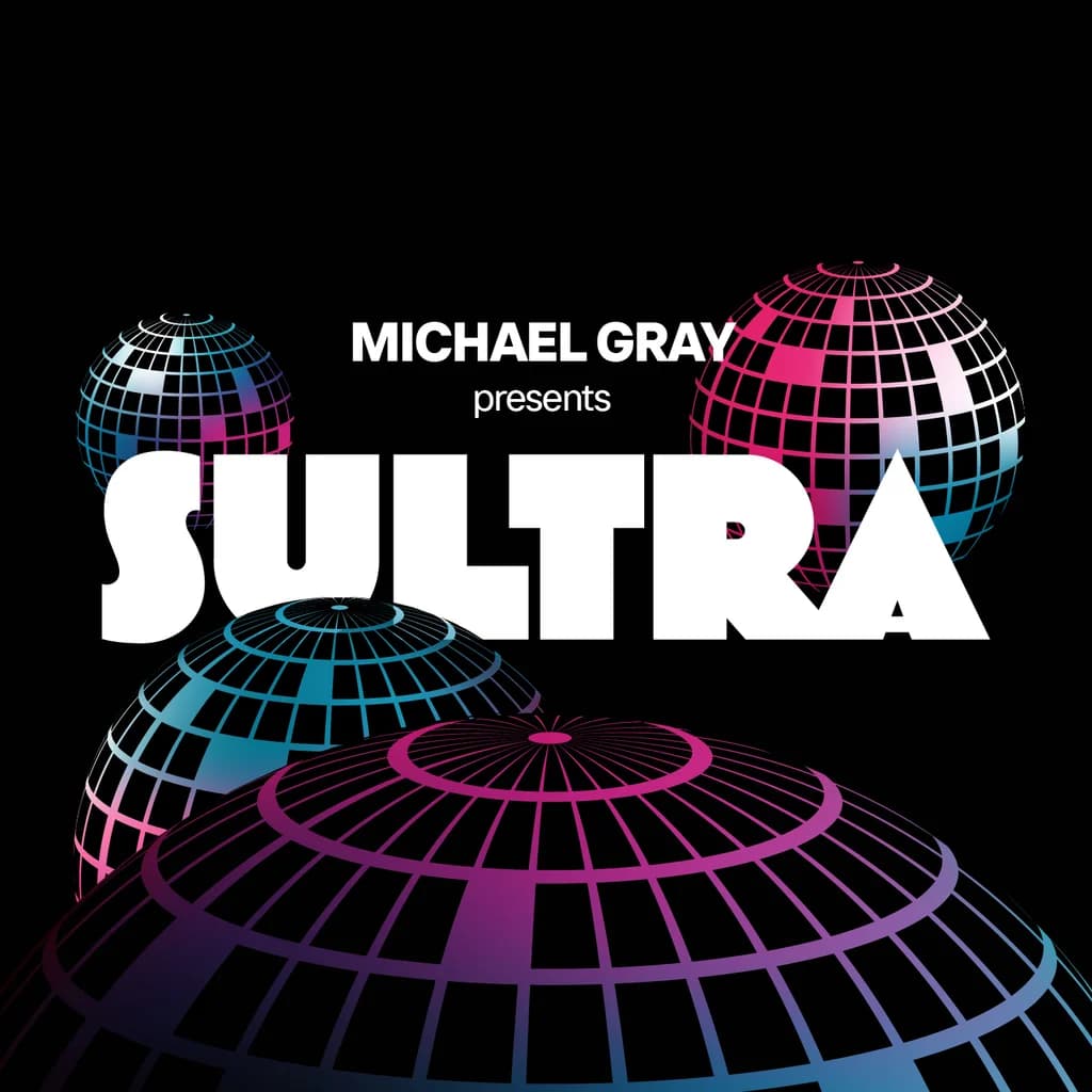 Michael Gray presents Sultra | Day Time Disco at Joshua Brooks