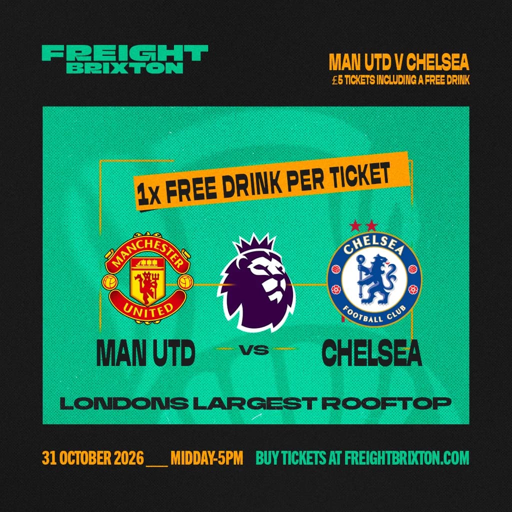 FANZONE 4D x Freight Brixton PL: Manchester United V Chelsea