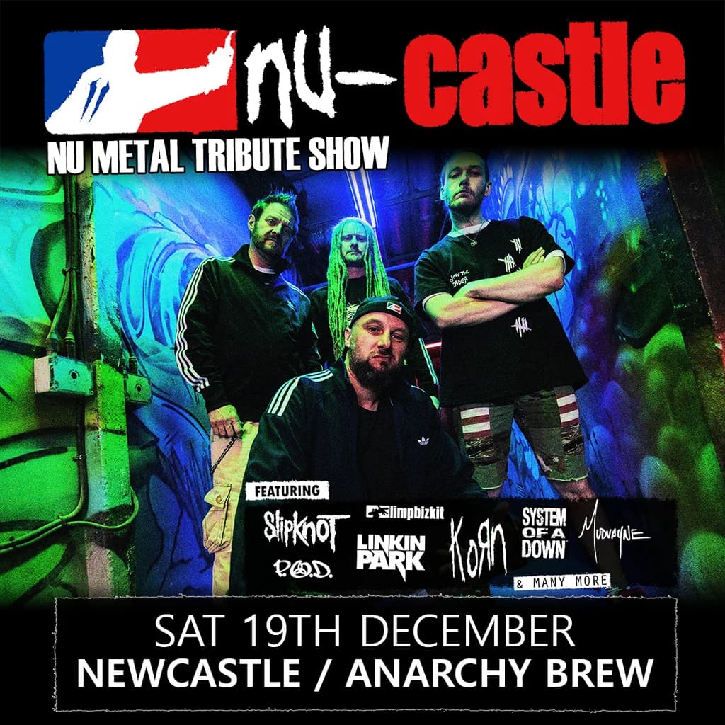 Nu-castle - Nu Metal Tribute Show (Newcastle - Anarchy Brew)