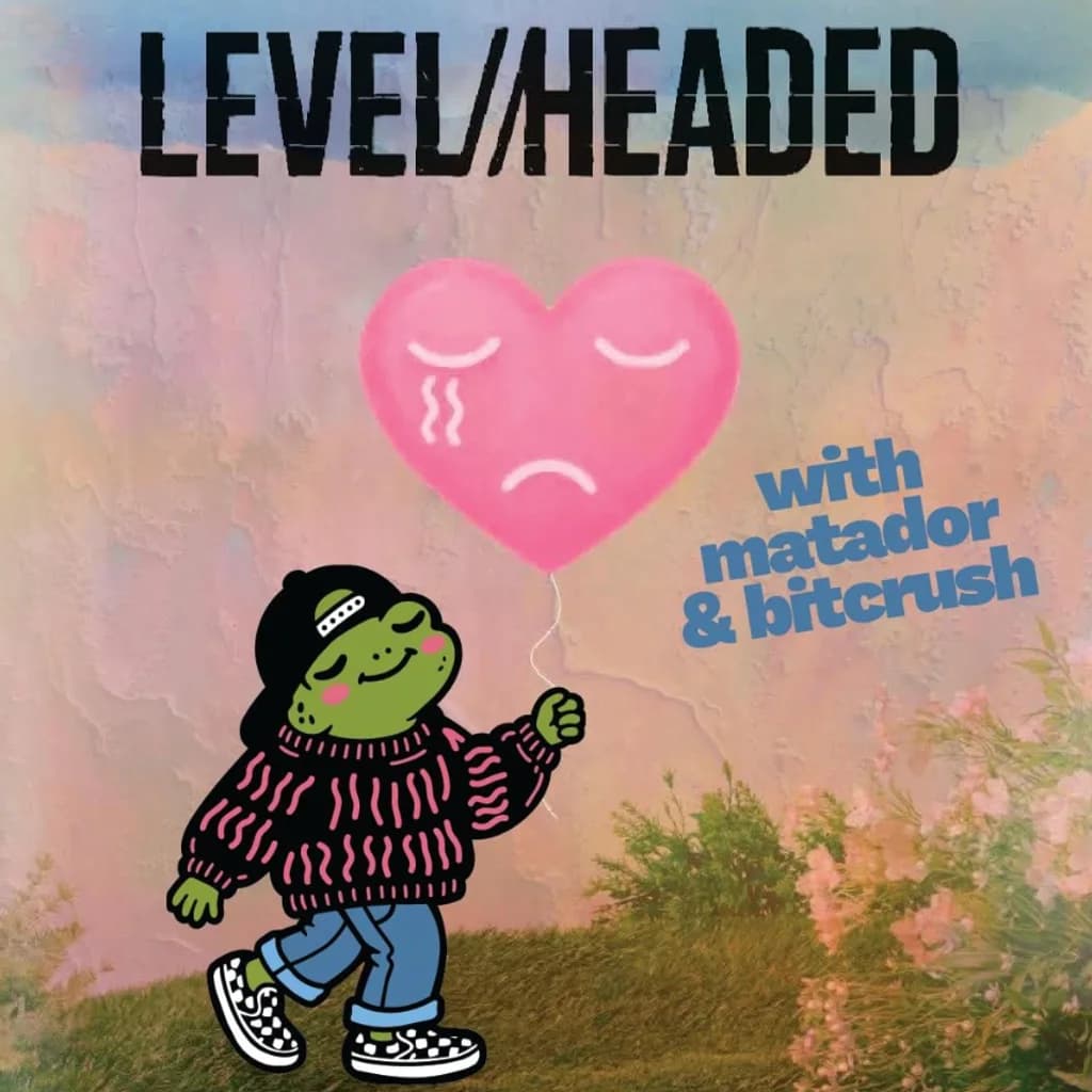 LEVEL//HEADED + Matador & Bitcrush