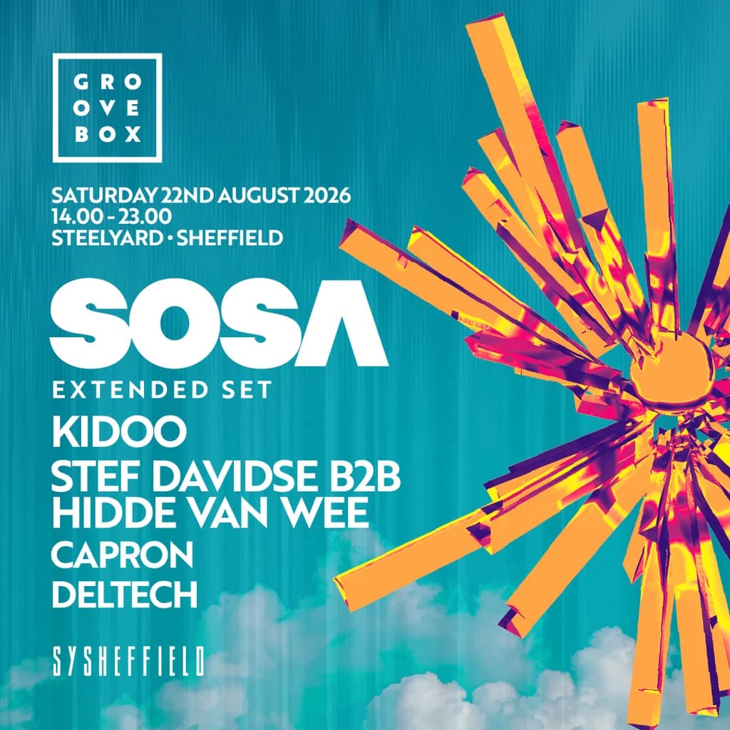 SOSA EXTENDED SET | Groovebox at SteelYard, Sheffield