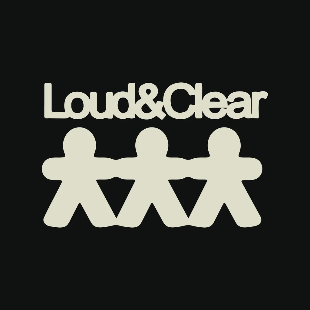 Loud & Clear