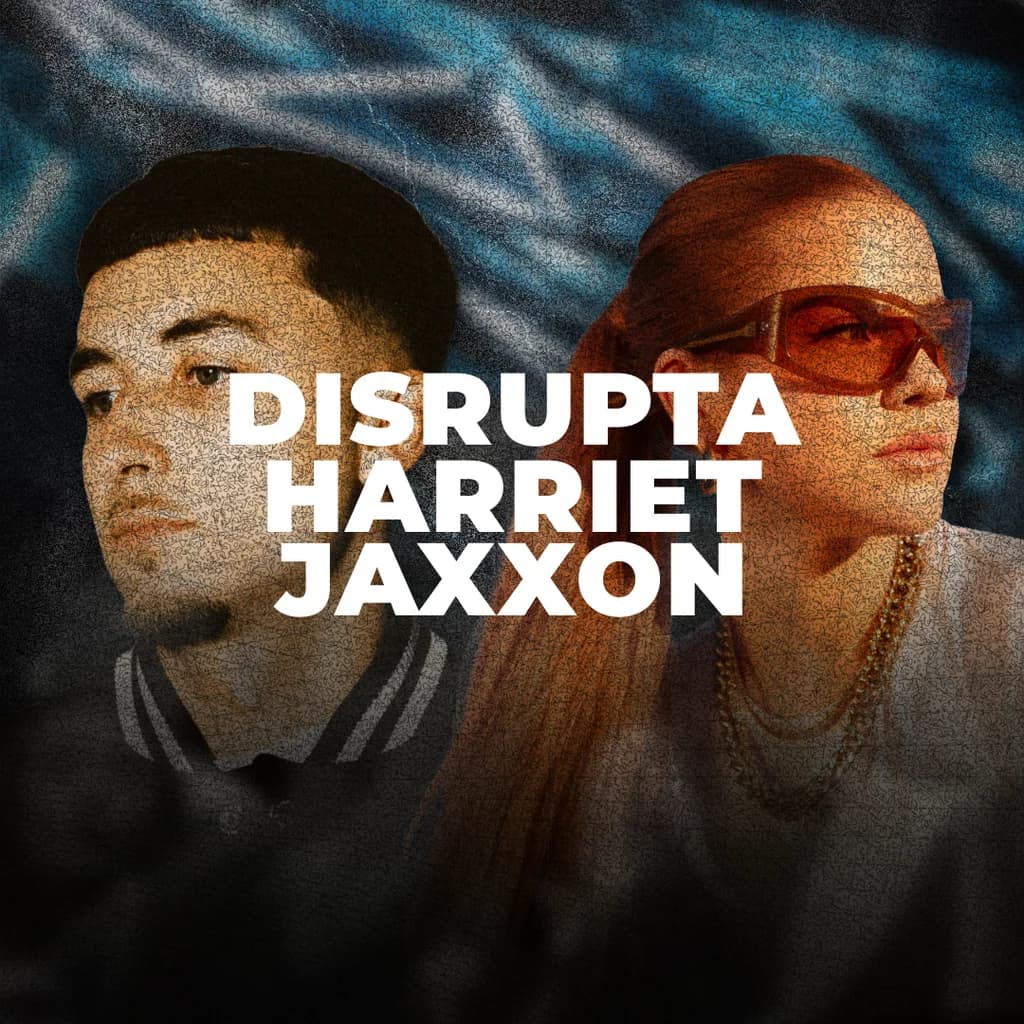 Disrupta & Harriet Jaxxon: Nottingham