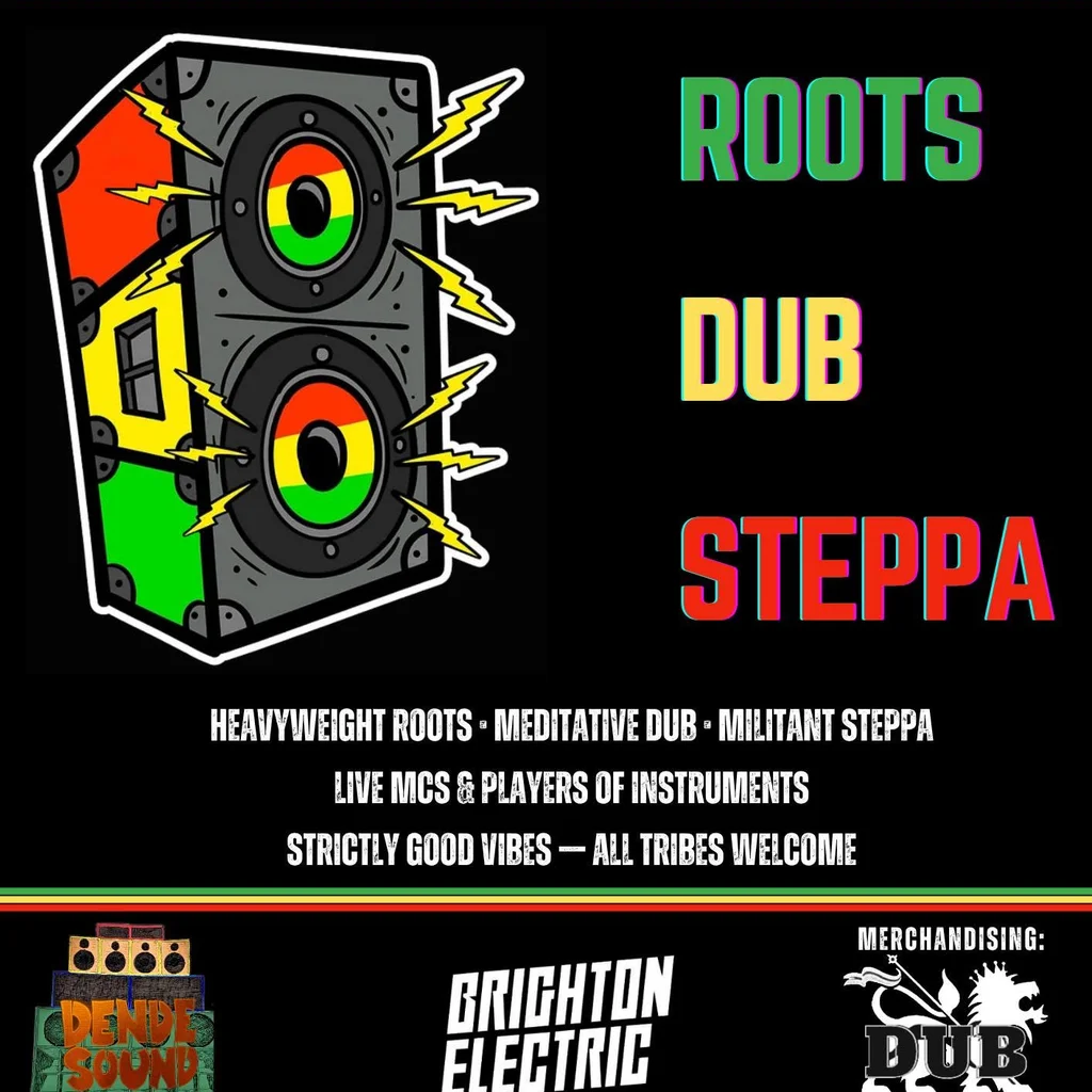 Roots * Dub * Steppa @ Brighton electric