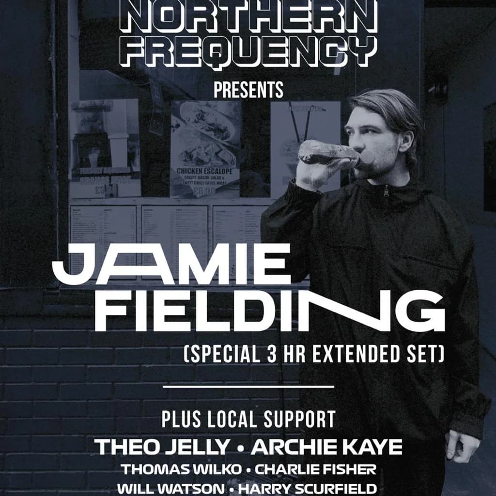 Northern Frequency Presents: Jamie Fielding 3HR Extended Set