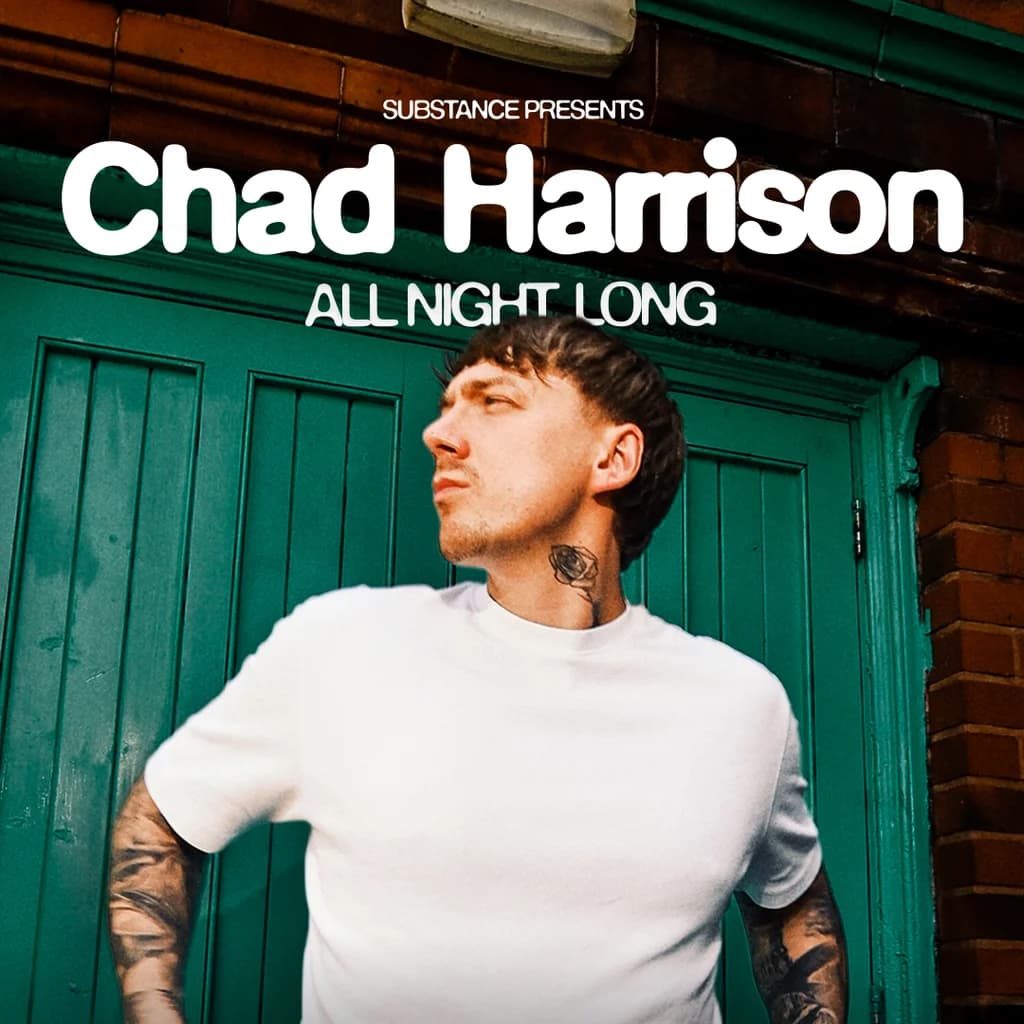 Substance | Chad Harrison All Night Long