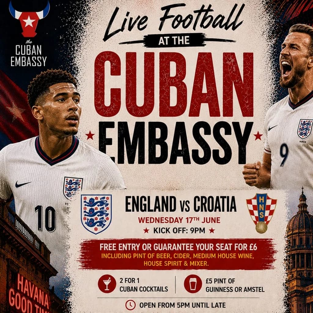 England vs Croatia Live at The Cuban Embassy at The Cuban Embassy (Bulls Head)