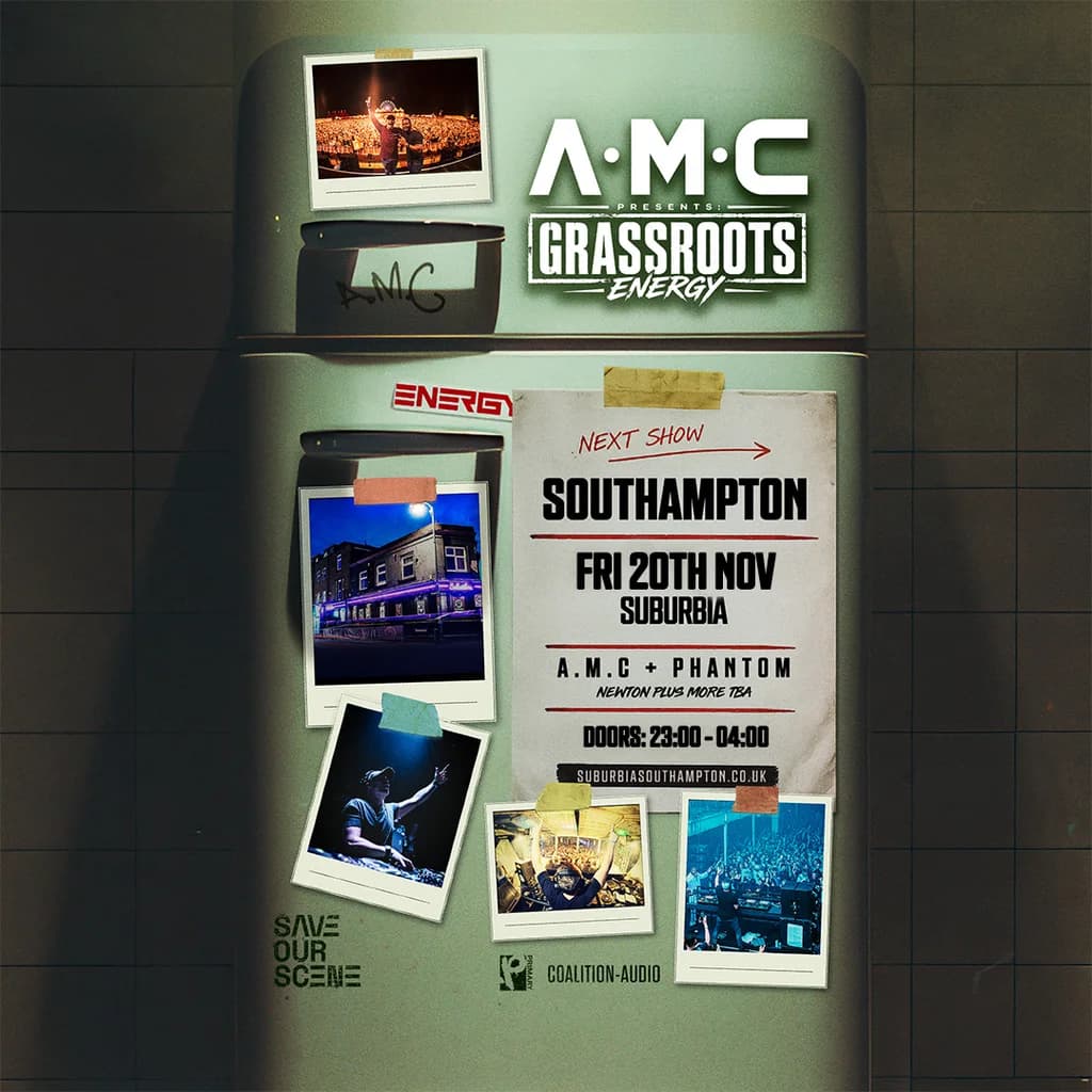 A.M.C & Phantom Presents Grassroots Energy Southampton