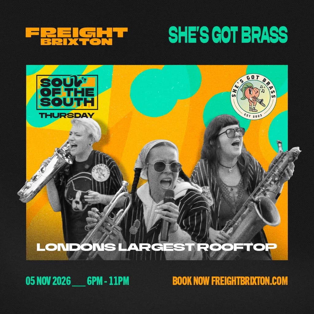 She's Got Brass - Freight Brixton Presents: Soul of the South