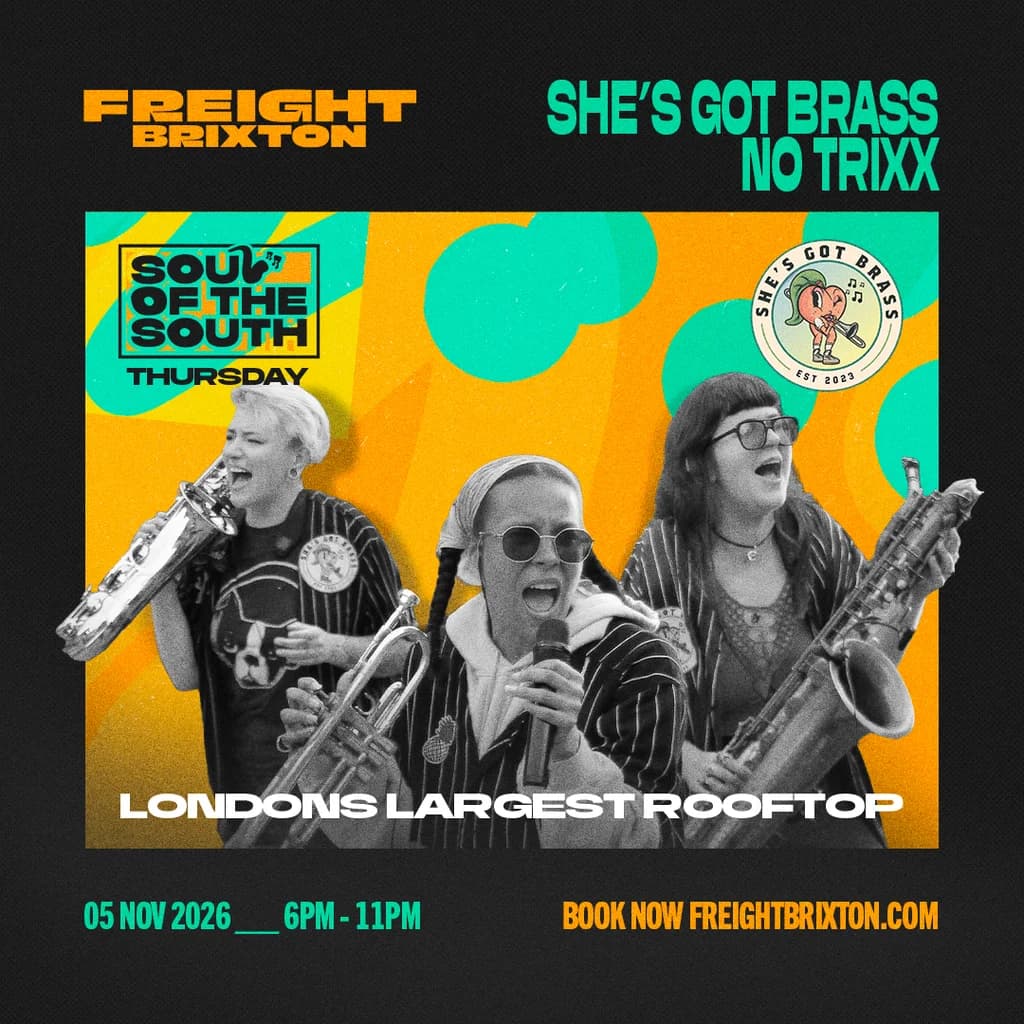 She's Got Brass - Freight Brixton Presents: Soul of the South
