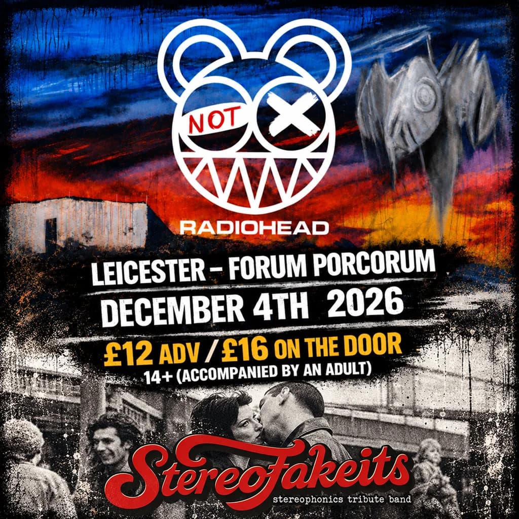 Not Radiohead x Stereofakeits (Stereophonics) - Tribute Show