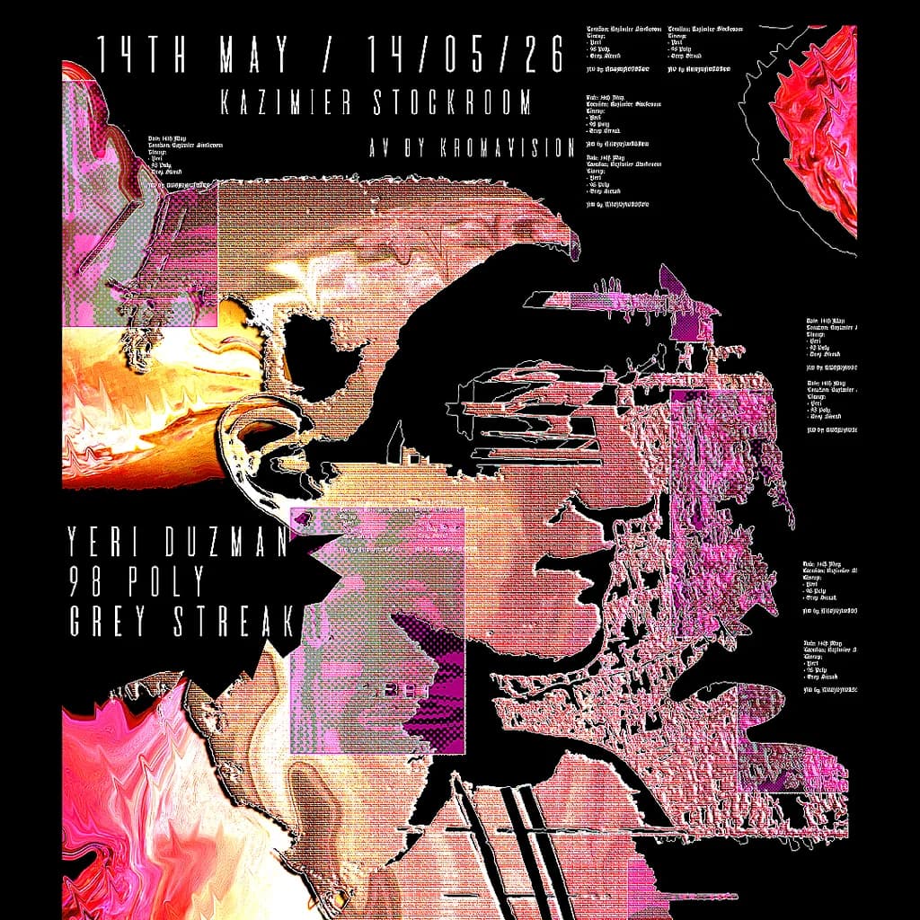 STOCKRM LIVE {Yeri Duzman, 98 Poly, Grey Streak} AV-KROMAVISION at Kazimier Stockroom