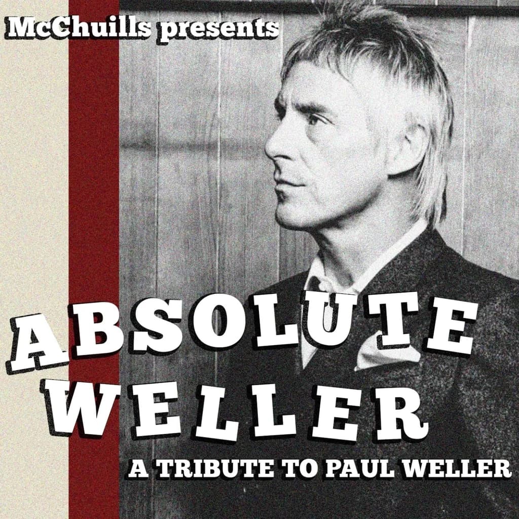 Absolute Weller | A Tribute To Paul Weller