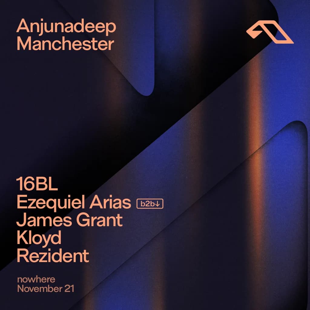 Anjunadeep Manchester @ Nowhere