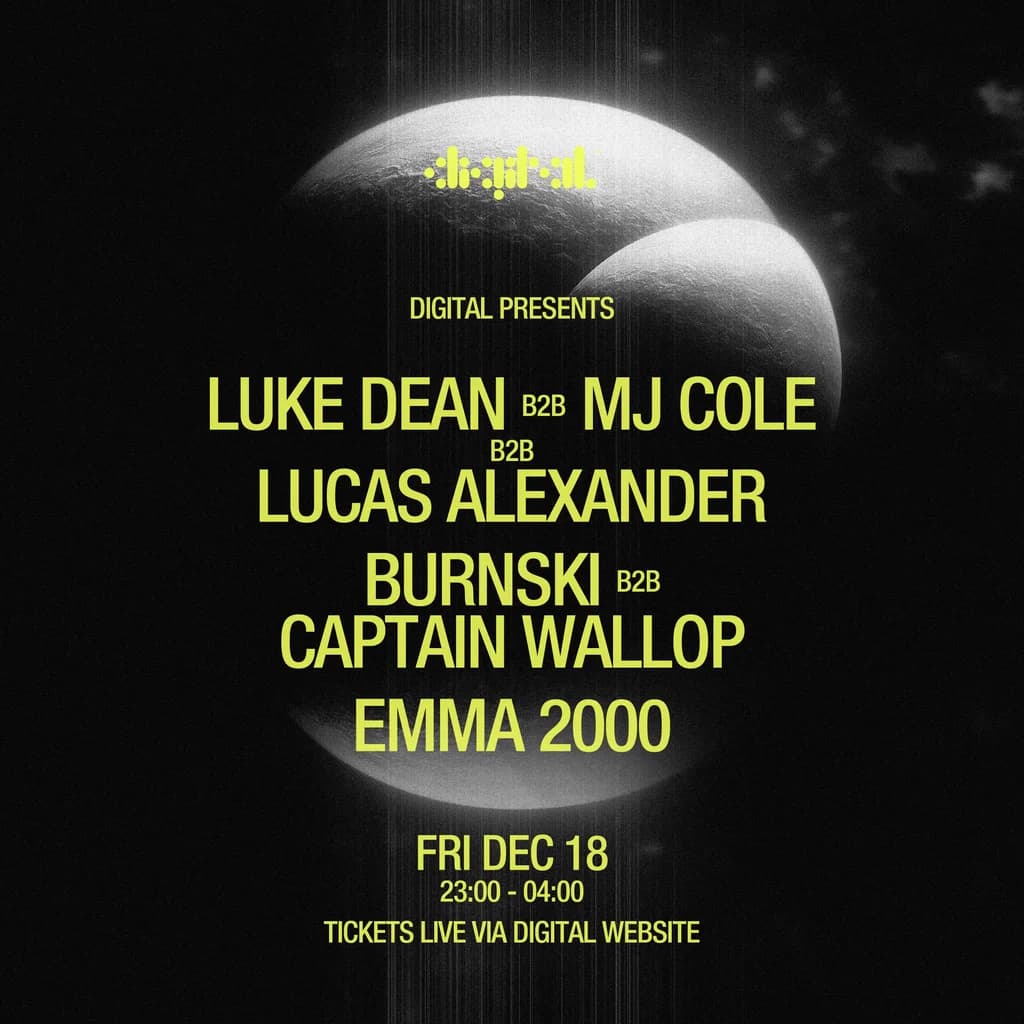 DIGITAL Presents: Luke Dean B2B MJ Cole B2B Lucas Alexander