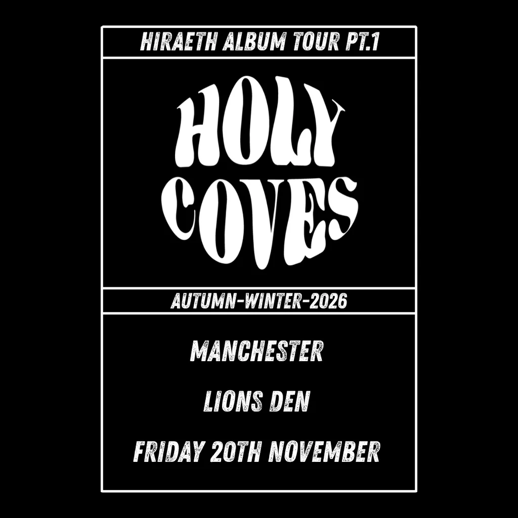 Holy Coves Album Release Tour - Autumn/Winter 2026