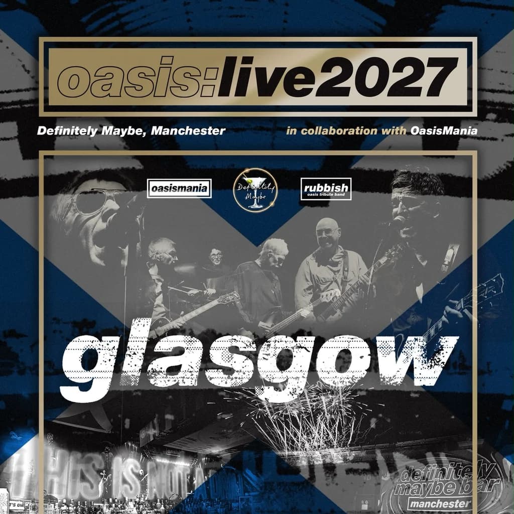 Oasis Live '27 - Glasgow - Oasis Gig Days at To Be Confirmed Glasgow