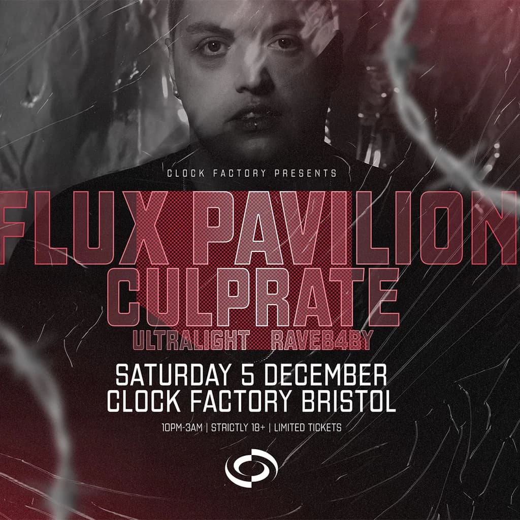 Clock Factory Presents: Flux Pavilion & Culprate