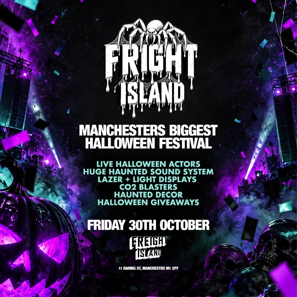 Fright Island - Friday 30th October - Freight Island