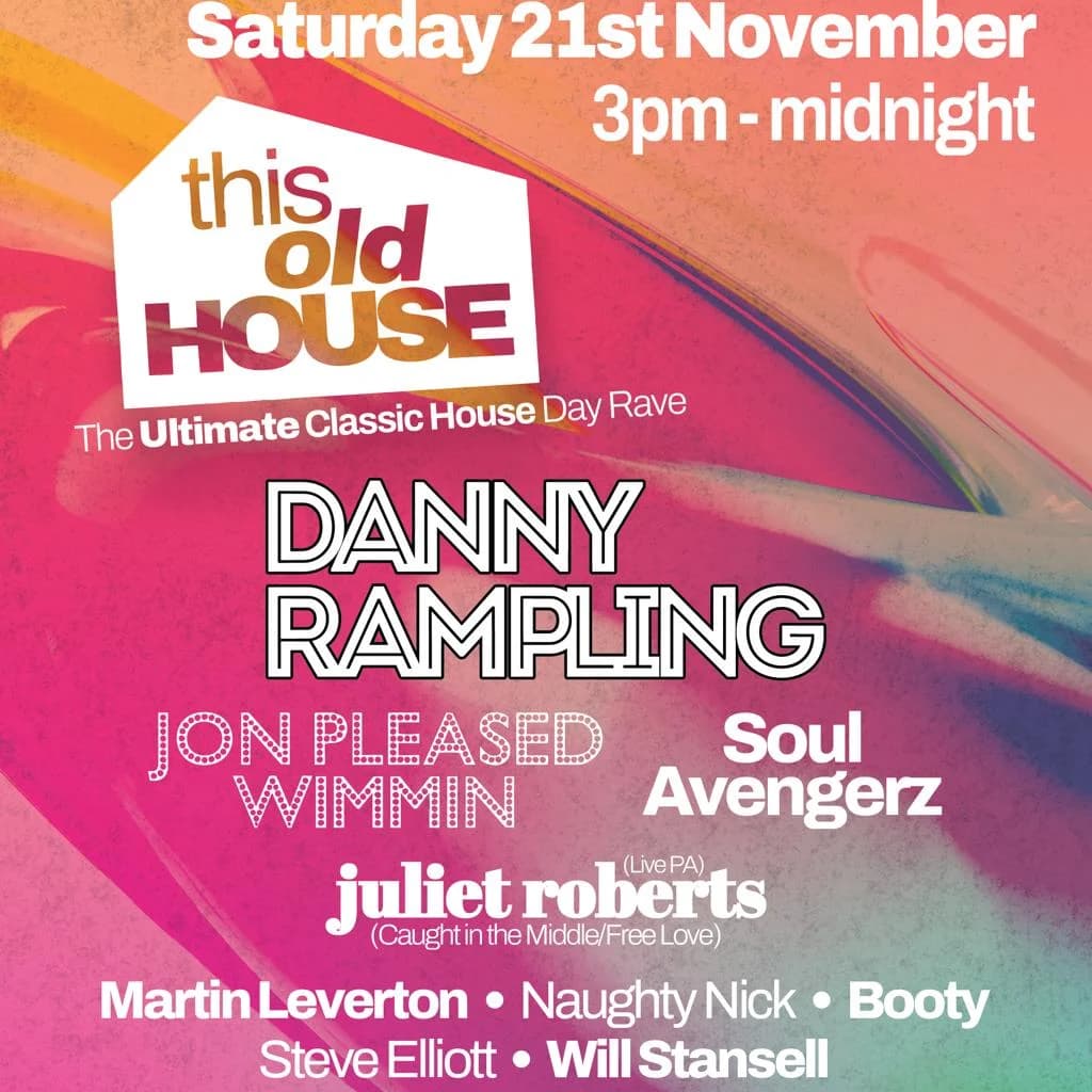 This Old House: The Ultimate Classic House Day Rave