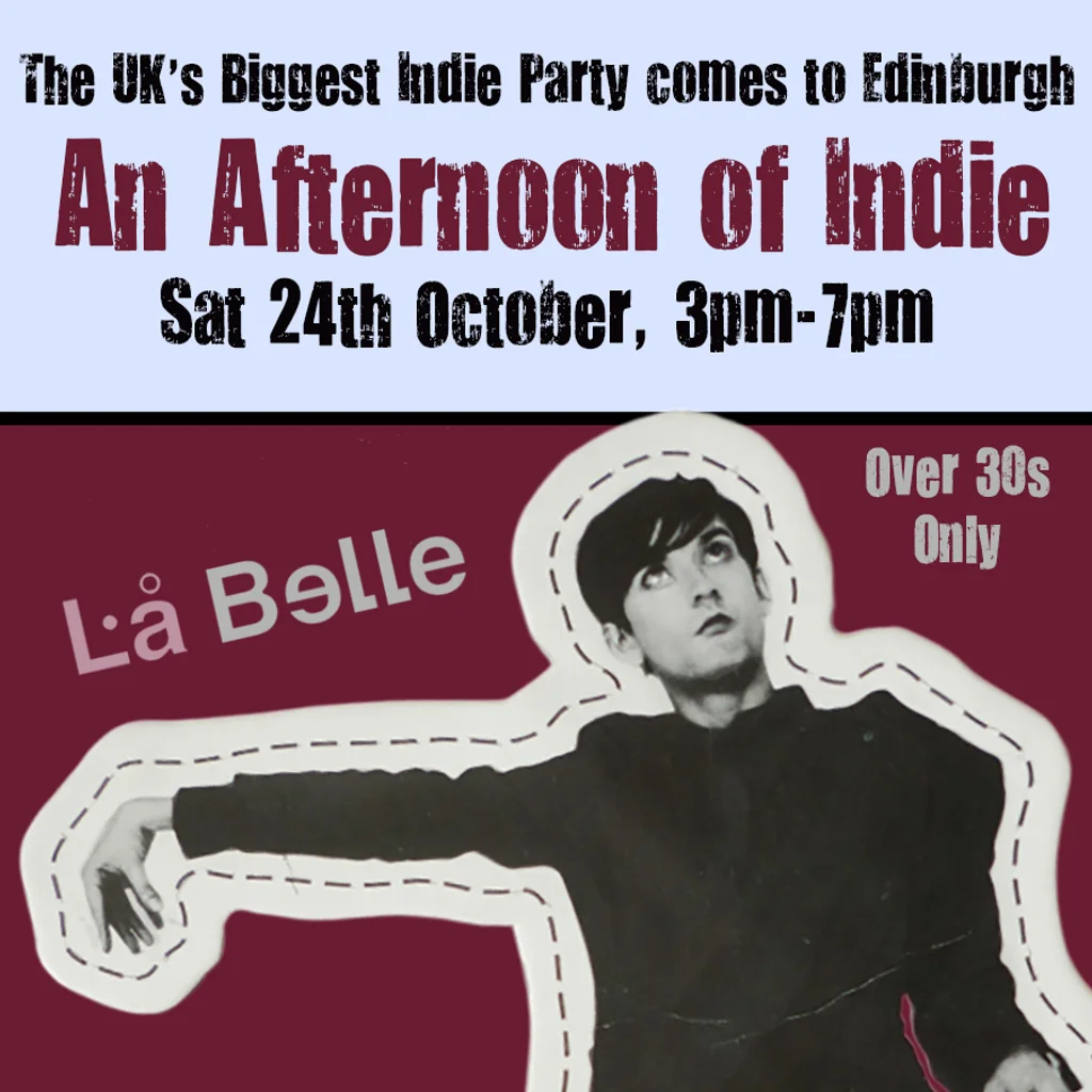 An Afternoon of Indie: EDINBURGH (over 30s), 3pm-7pm