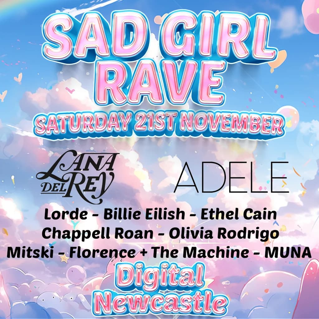 Sad Girl Rave (Newcastle)
