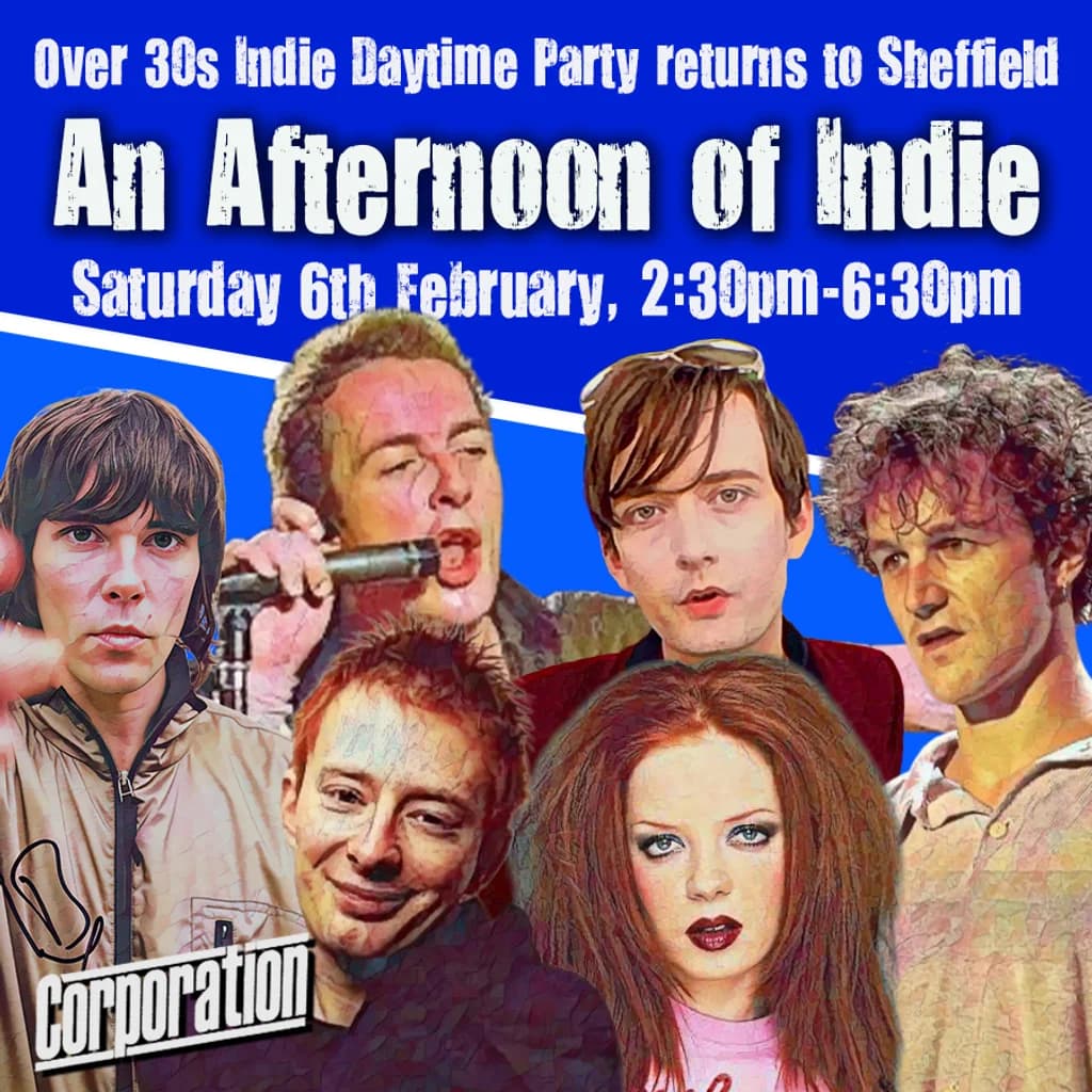 An Afternoon of Indie: SHEFFIELD (Over 30s Only) 2:30pm-6:30pm