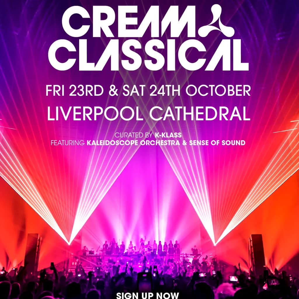 Cream Classical @ Liverpool Cathedral - Saturday