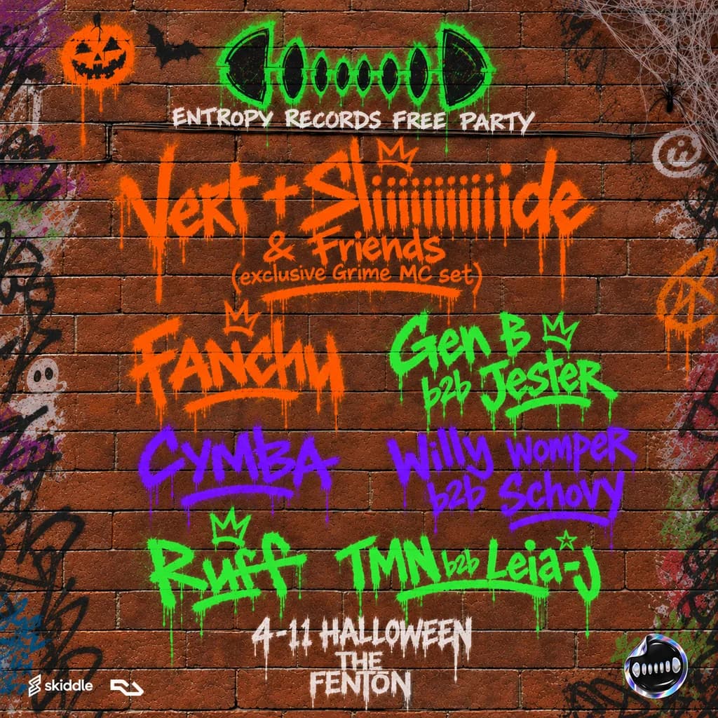 ENTROPY X The Fenton FREE PARTY: Round 2 - HALLOWEEN Saturday