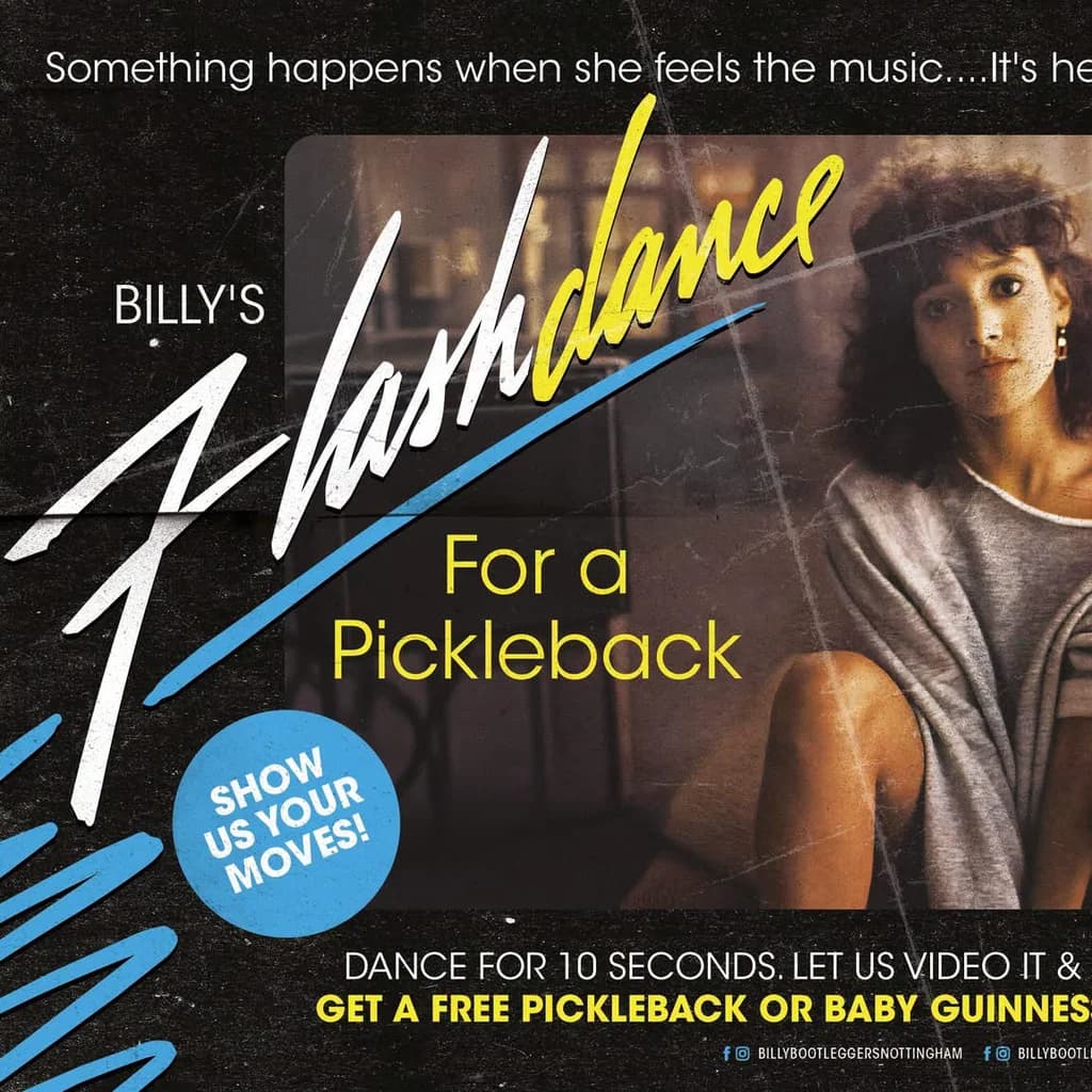 Billy's Flashdance For A Pickleback