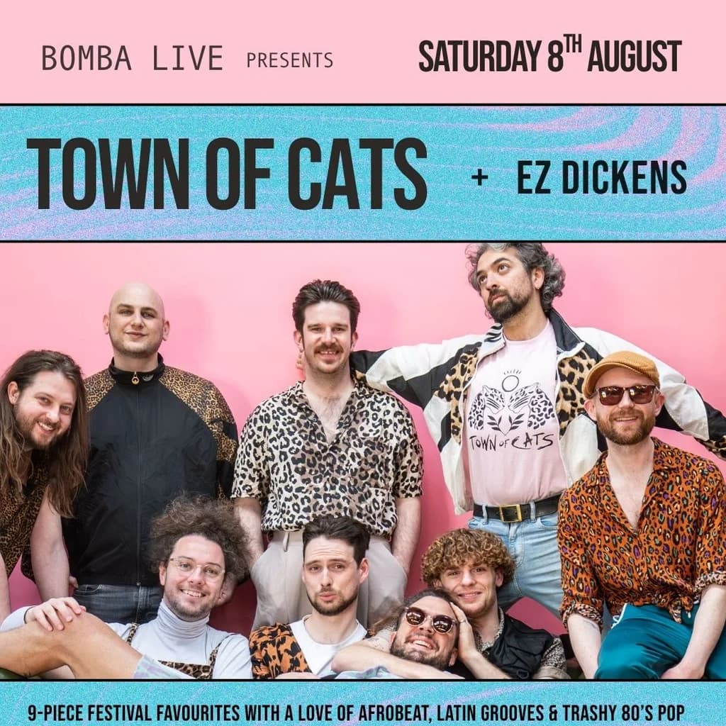 Bomba Live: TOWN OF CATS - 08.08.26 - Exeter at Bomba