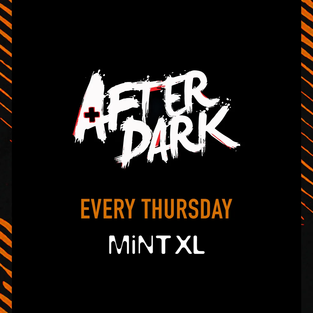After Dark Thursdays @ Mint XL