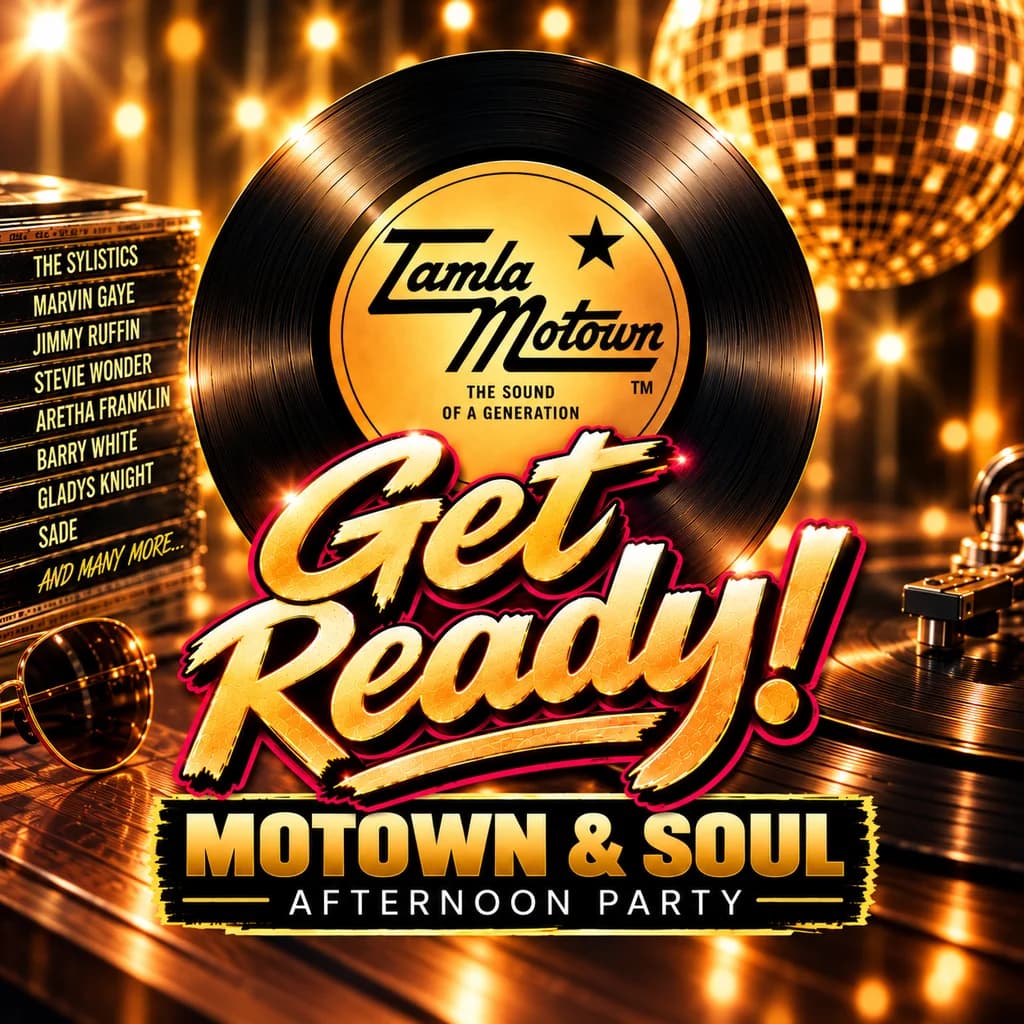 Get Ready! - Motown and Soul Daytime Party