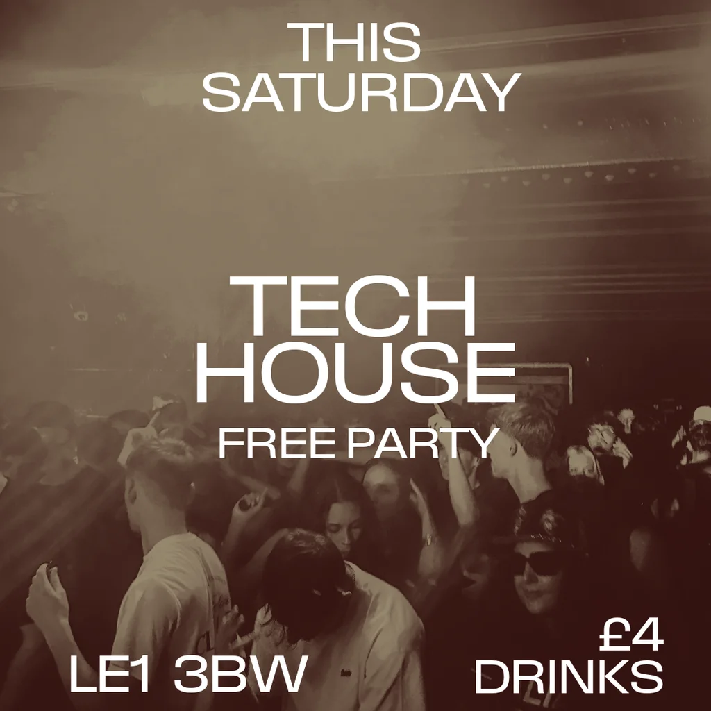 FREE Tech House RAVE | Leicester | £4 Drinks