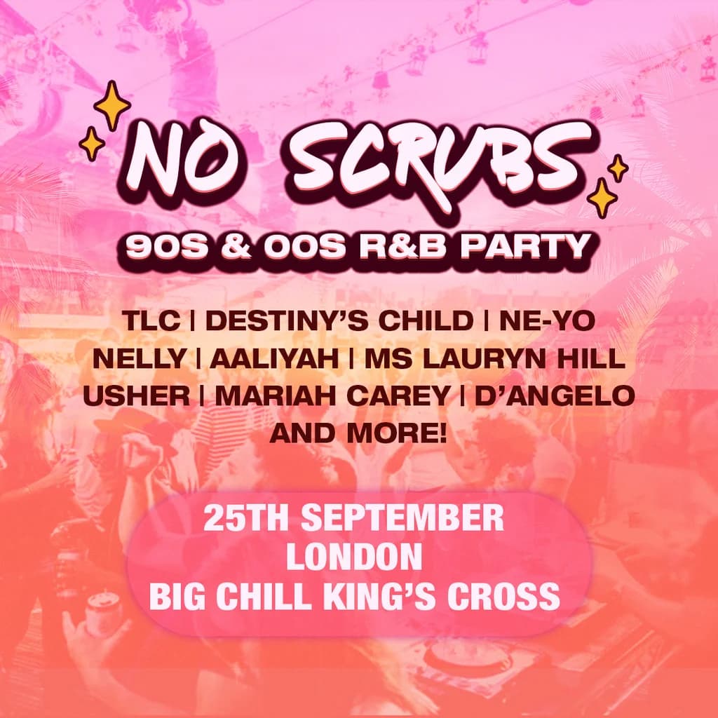 No Scrubs: 90s & 00s R&B Party (London)