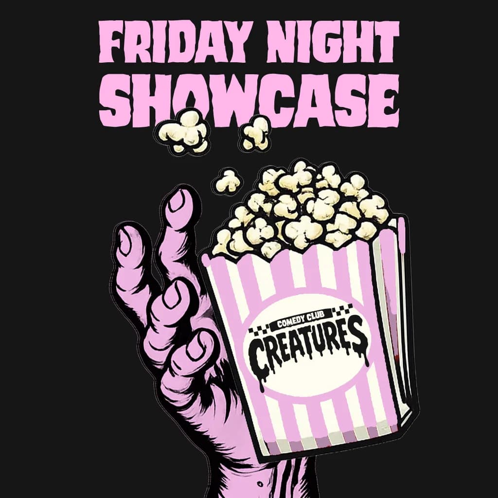 Friday Night Showcase|| Creatures Comedy Club