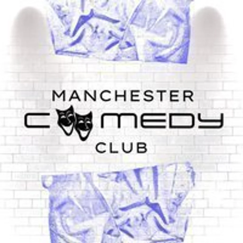 Manchester Comedy Club - 17th of October
