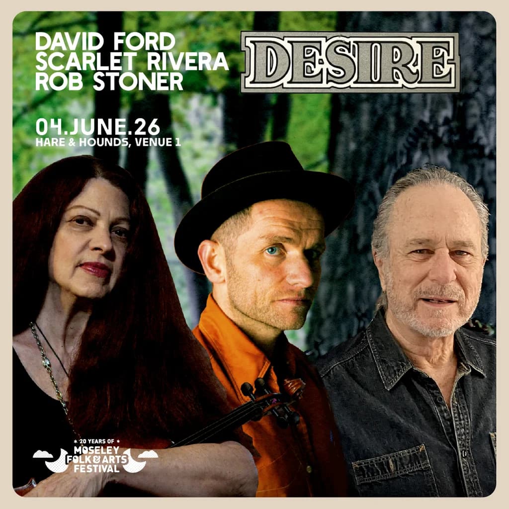 David Ford, Scarlet Rivera and Rob Stoner - 50 Years of Desire at Hare And Hounds Kings Heath