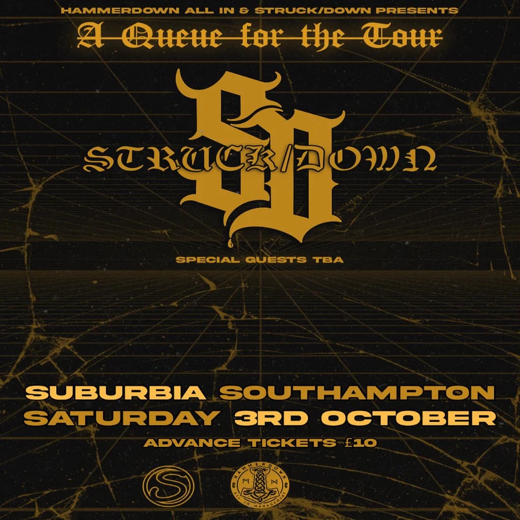 HammerDown & Struck/Down Presents: A Queue For the Tour