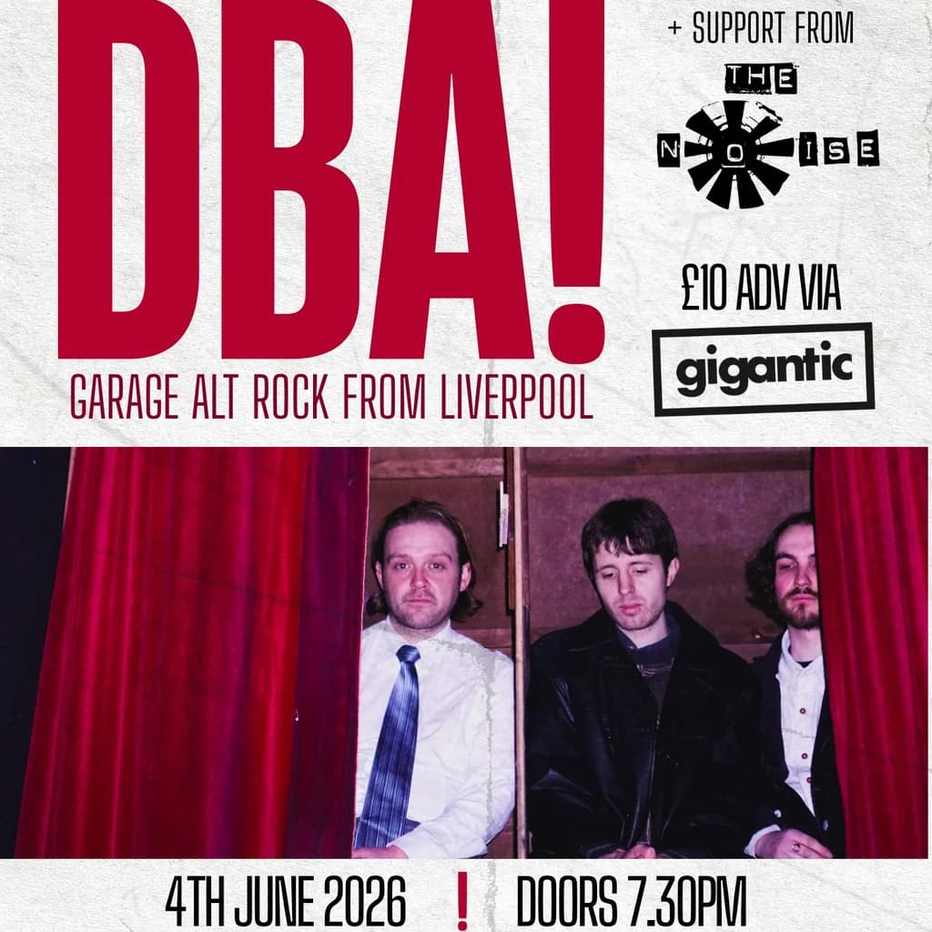 DBA!, The Noise + Dahlia Blume - Live @ Billy's (UPSTAIRS) at Billy Bootleggers Nottingham