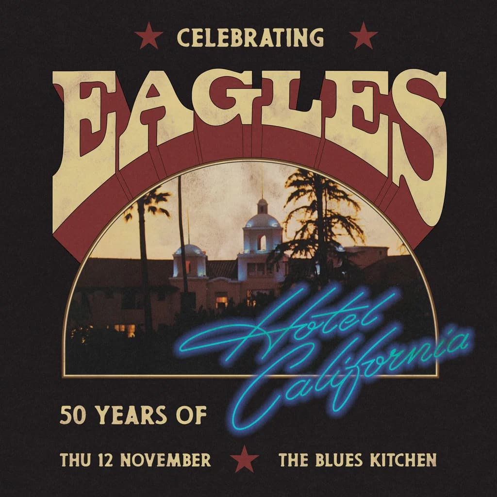 Celebrating Eagles: 50 Years of Hotel California at The Blues Kitchen Brixton