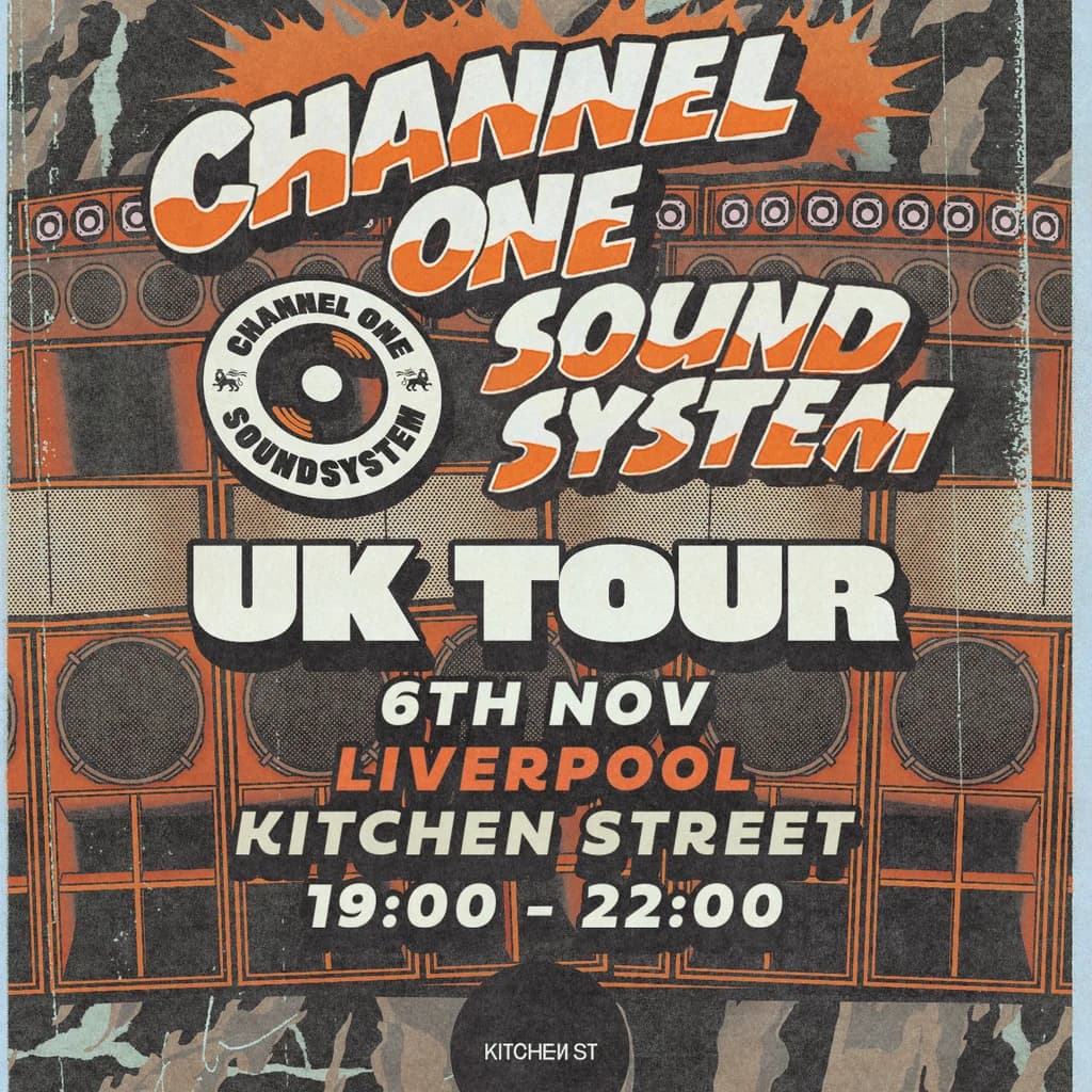 Channel One Sound System UK Tour: Liverpool
