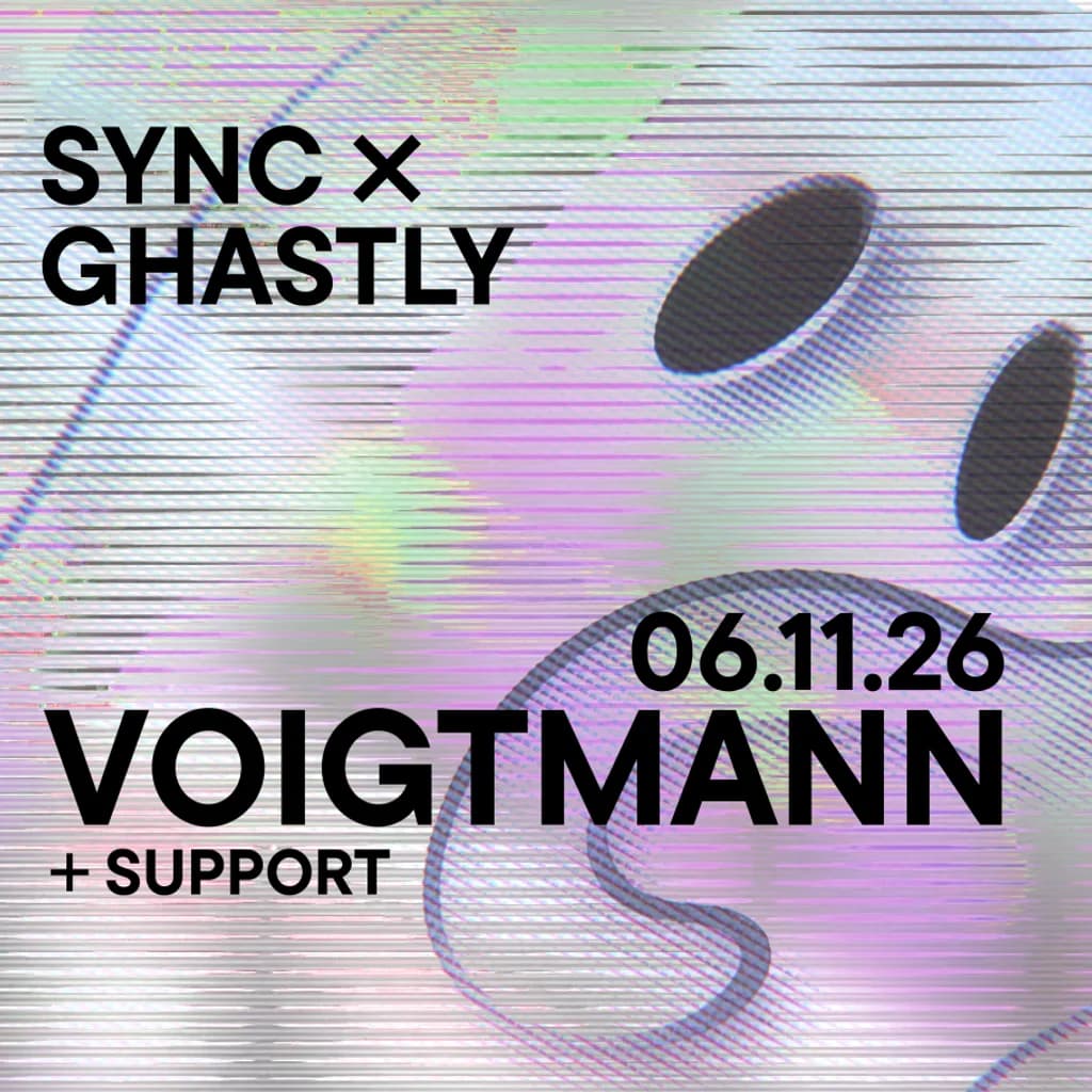 SYNC x GHASTLY presents: VOIGTMANN