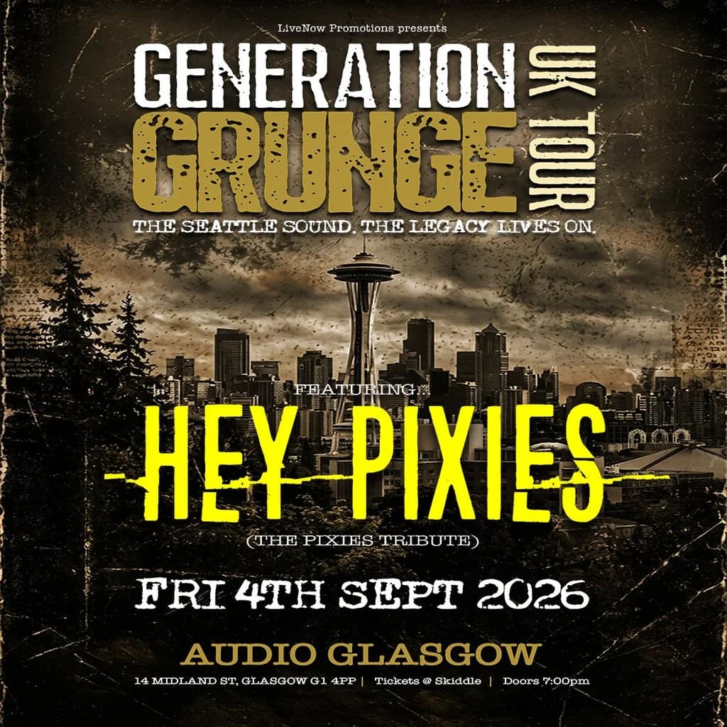 Generation Grunge presents Hey Pixies - Glasgow - Audio