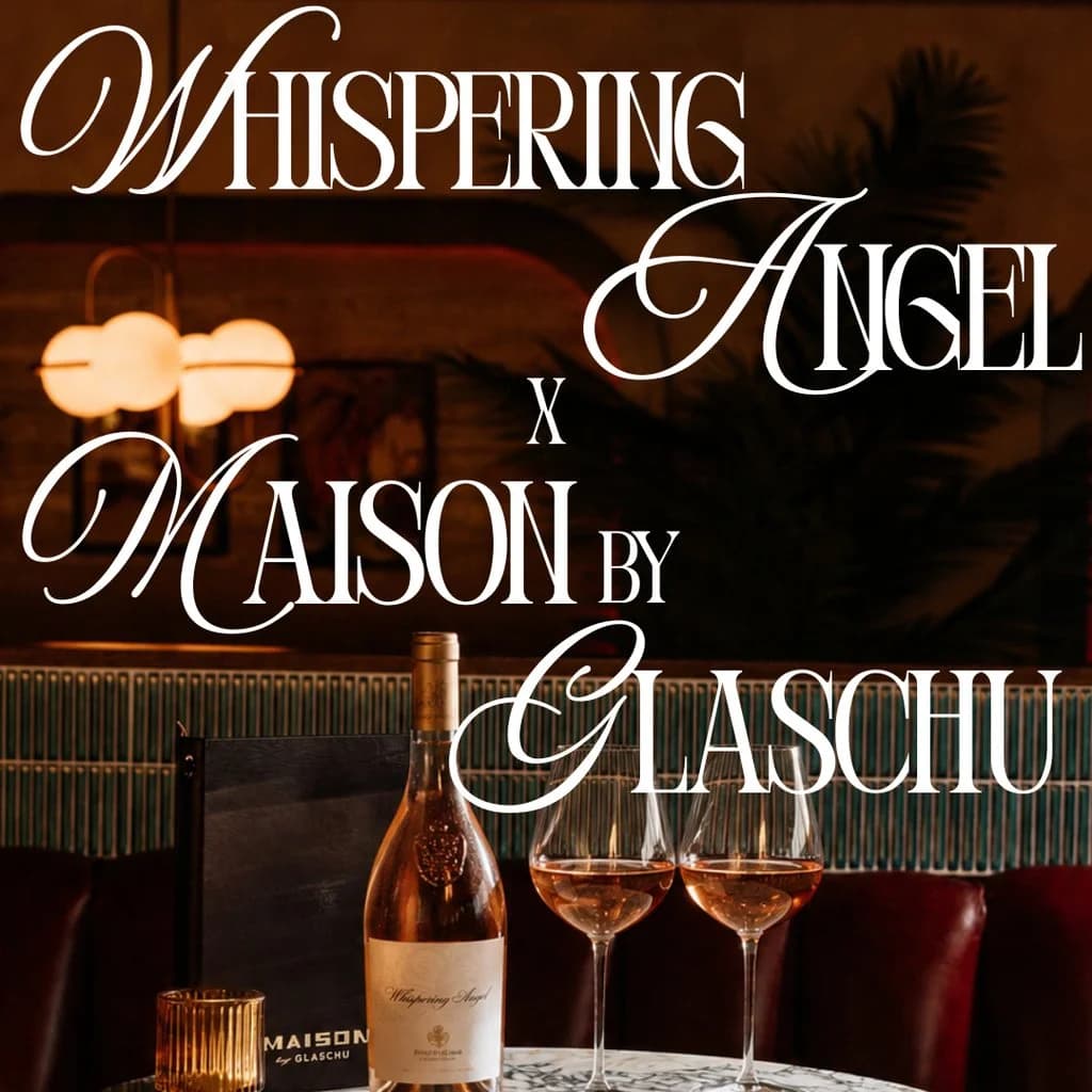 Whispering Angel x Maison by Glaschu